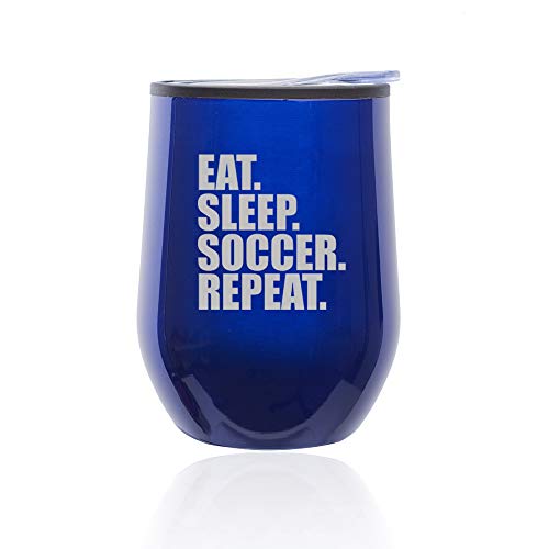 Stemless Wine Tumbler Coffee Travel Mug Glass With Lid Eat Sleep Soccer Repeat (Blue)