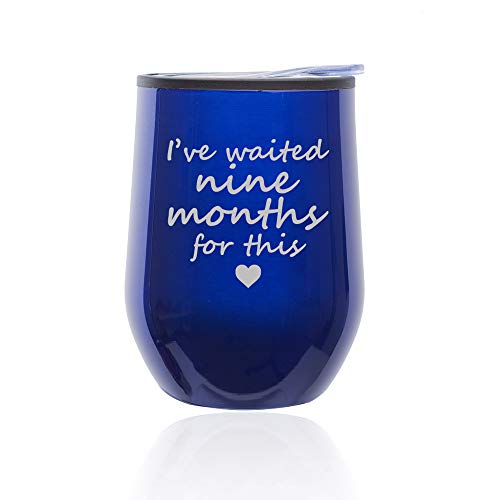 Stemless Wine Tumbler Coffee Travel Mug Glass With Lid I've Waited Nine Months For This Funny New Mom Baby Shower Push Present Mother (Blue)