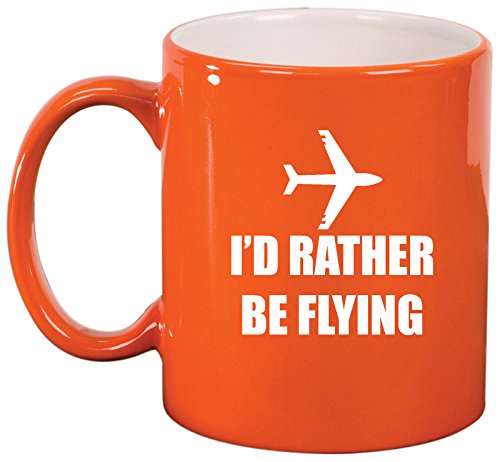 Ceramic Coffee Tea Mug Cup I'd Rather Be Flying Airplane (Orange)