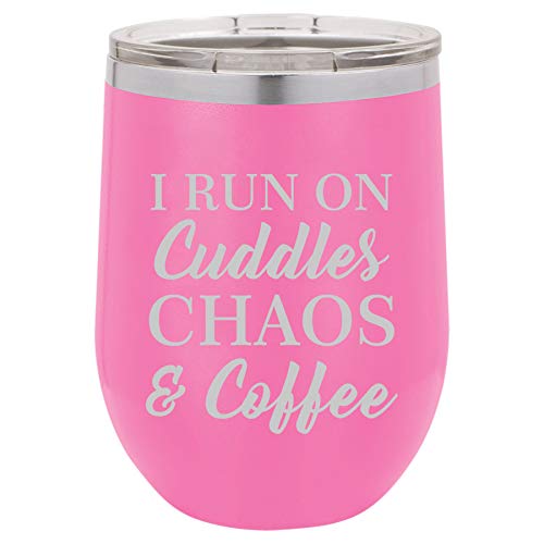 12 oz Double Wall Vacuum Insulated Stainless Steel Stemless Wine Tumbler Glass Coffee Travel Mug With Lid I Run On Cuddles Chaos & Coffee (Hot-Pink)