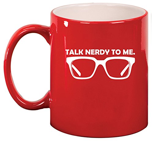 Ceramic Coffee Tea Mug Cup Talk Nerdy To Me (Red)