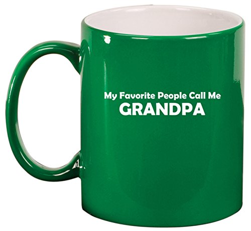 Ceramic Coffee Tea Mug Cup My Favorite People Call Me Grandpa (Green)