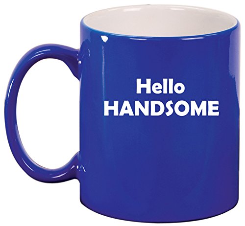 Ceramic Coffee Tea Mug Cup Hello Handsome (Blue)