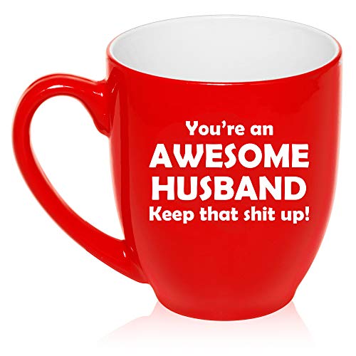 16 oz Large Bistro Mug Ceramic Coffee Tea Glass Cup Awesome Husband Keep It Up Funny (Red)