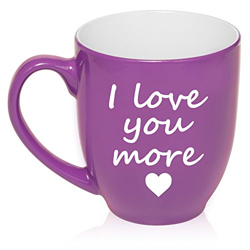 16 oz Large Bistro Mug Ceramic Coffee Tea Glass Cup I Love You More (Purple)