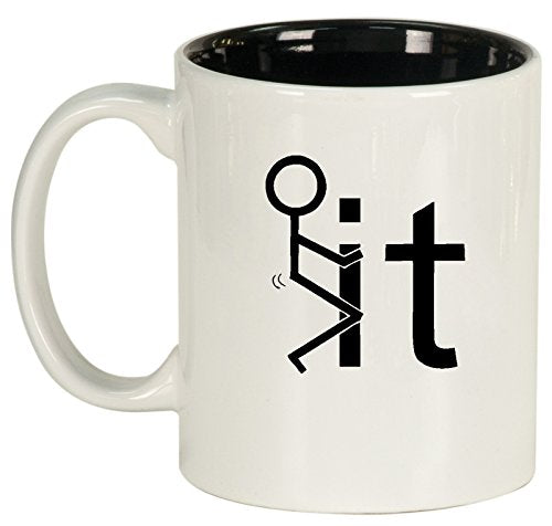 Ceramic Coffee Tea Mug Cup F It Screw It Stick Figure (White)
