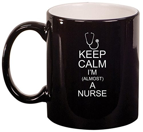 Ceramic Coffee Tea Mug Cup Keep Calm I'm Almost A Nurse (Black)