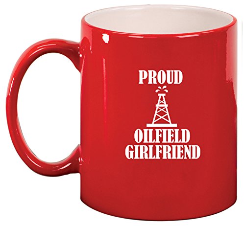 Ceramic Coffee Tea Mug Proud Oilfield Girlfriend (Red)