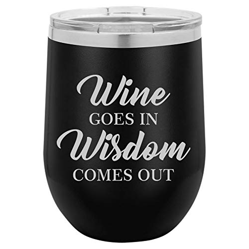 12 oz Double Wall Vacuum Insulated Stainless Steel Stemless Wine Tumbler Glass Coffee Travel Mug With Lid Wine Goes In Wisdom Comes Out Funny (Black)