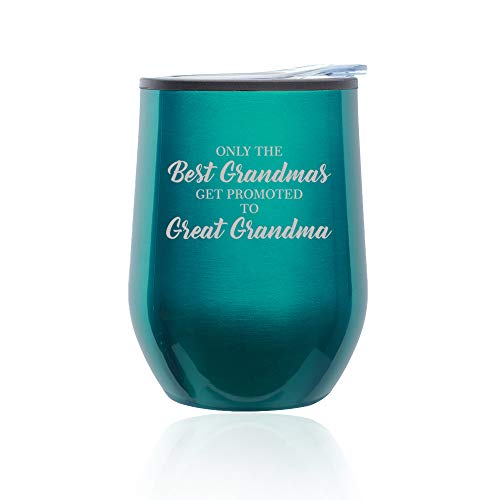 Stemless Wine Tumbler Coffee Travel Mug Glass With Lid The Best Grandmas Get Promoted To Great Grandma (Turquoise Teal)