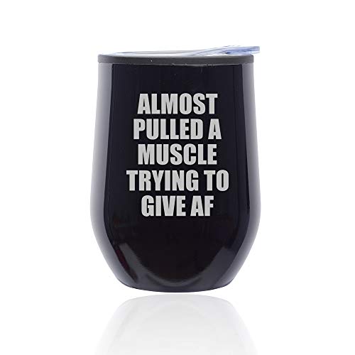 Stemless Wine Tumbler Coffee Travel Mug Glass With Lid Almost Pulled A Muscle Trying To Give AF Funny (Midnight Black)