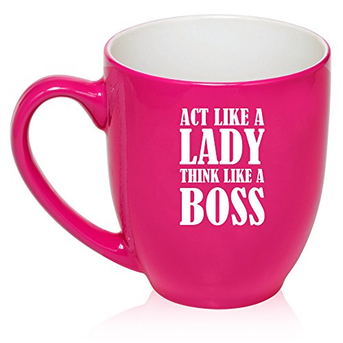 16 oz Large Bistro Mug Ceramic Coffee Tea Glass Cup Act Like A Lady Think Like A Boss (Hot Pink)