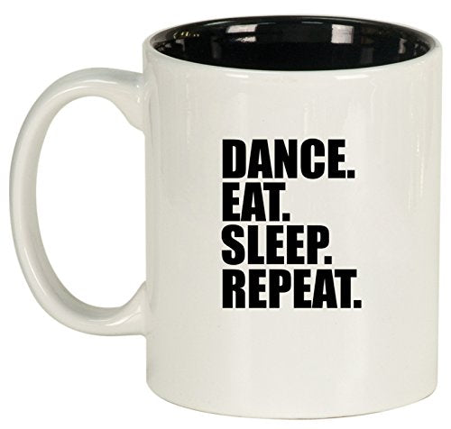 Ceramic Coffee Tea Mug Cup Dance Eat Sleep Repeat (White)