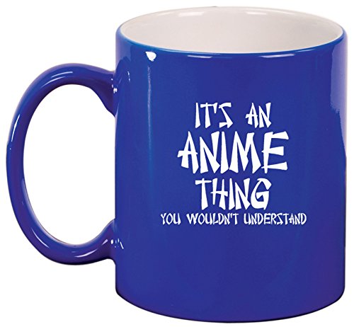 Ceramic Coffee Tea Mug Cup It's An Anime Thing (Blue)