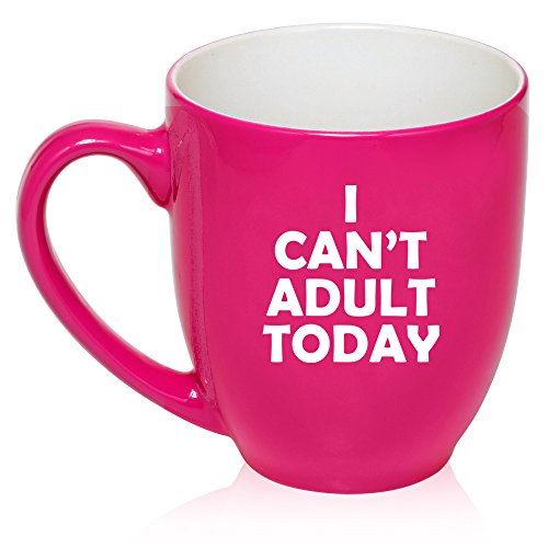 16 oz Large Bistro Mug Ceramic Coffee Tea Glass Cup I Can't Adult Today (Hot Pink)