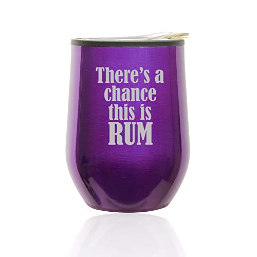 Stemless Wine Tumbler Coffee Travel Mug Glass With Lid There's A Chance This Is Rum (Royal Purple)