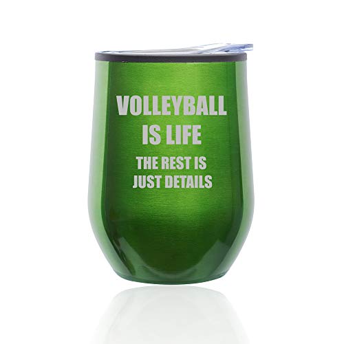 Stemless Wine Tumbler Coffee Travel Mug Glass With Lid Volleyball Is Life (Green)