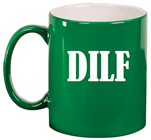 Ceramic Coffee Tea Mug Cup DILF Funny Dad Father Husband Gift (Green)