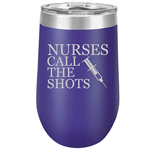 16 oz Double Wall Vacuum Insulated Stainless Steel Stemless Wine Tumbler Glass Coffee Travel Mug With Lid Nurses Call The Shots (Purple)