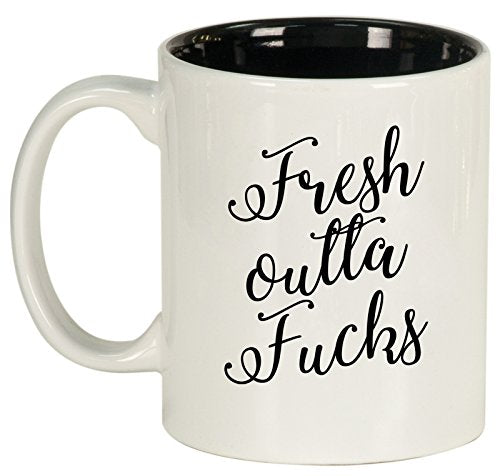 Ceramic Coffee Tea Mug Cup Fresh Outta Fcks Funny (White)
