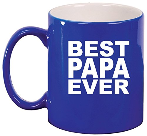 Ceramic Coffee Tea Mug Cup Best Papa Ever (Blue)