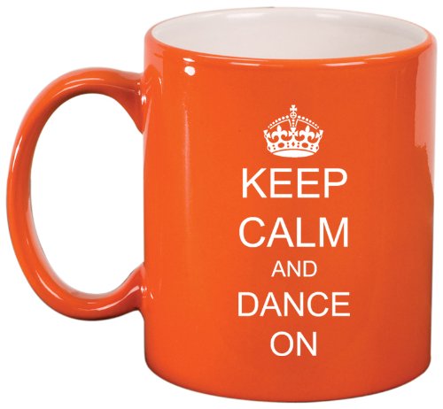 Keep Calm and Dance On Crown Ceramic Coffee Tea Mug Cup Orange