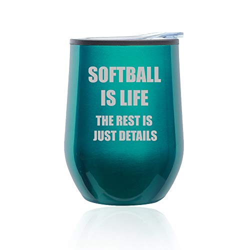 Stemless Wine Tumbler Coffee Travel Mug Glass With Lid Softball Is Life (Turquoise Teal)