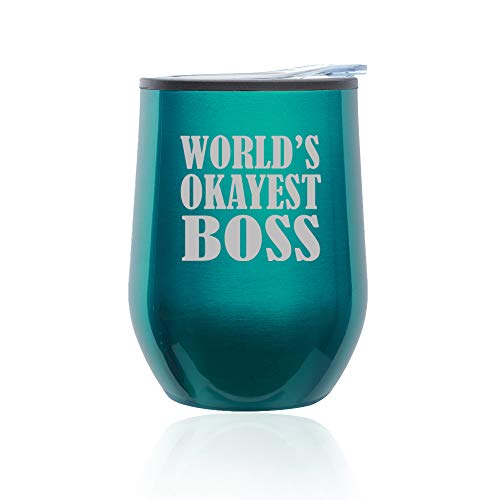 Stemless Wine Tumbler Coffee Travel Mug Glass With Lid World's Okayest Boss (Turquoise Teal)