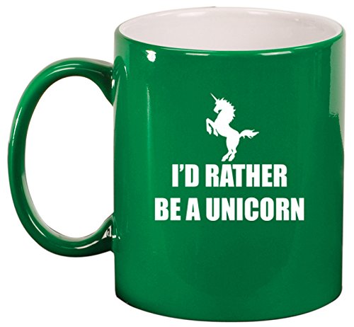 Ceramic Coffee Tea Mug Cup I'd Rather Be A Unicorn (Green)