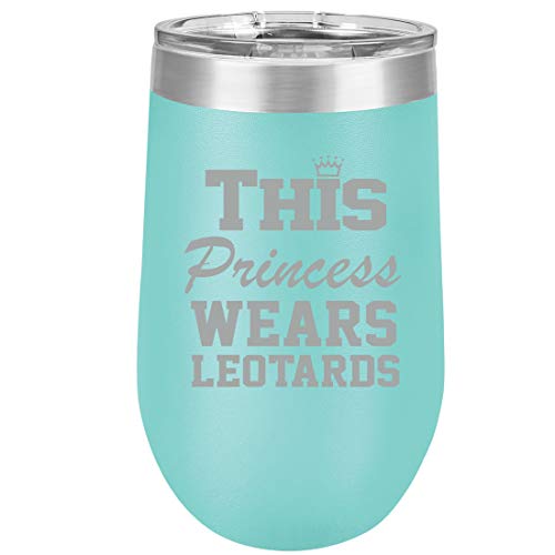 16 oz Double Wall Vacuum Insulated Stainless Steel Stemless Wine Tumbler Glass Coffee Travel Mug With Lid This Princess Wears Leotards Gymnastics (Teal)