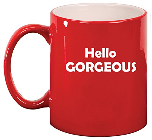 Ceramic Coffee Tea Mug Cup Hello Gorgeous (Red)