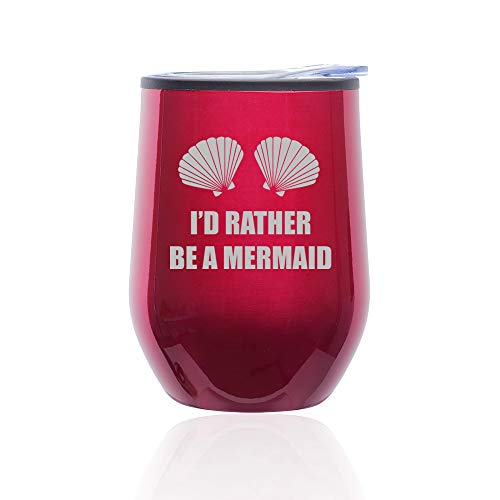 Stemless Wine Tumbler Coffee Travel Mug Glass With Lid I'd Rather Be A Mermaid (Fuchsia)