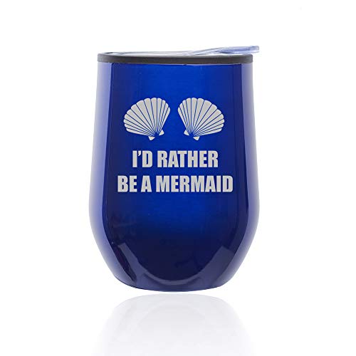 Stemless Wine Tumbler Coffee Travel Mug Glass With Lid I'd Rather Be A Mermaid