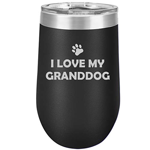 16 oz Double Wall Vacuum Insulated Stainless Steel Stemless Wine Tumbler Glass Coffee Travel Mug With Lid I Love My Granddog Grandparent Of Dog Grandpa Grandma