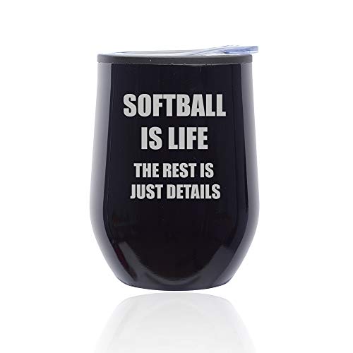 Stemless Wine Tumbler Coffee Travel Mug Glass With Lid Softball Is Life (Midnight Black)