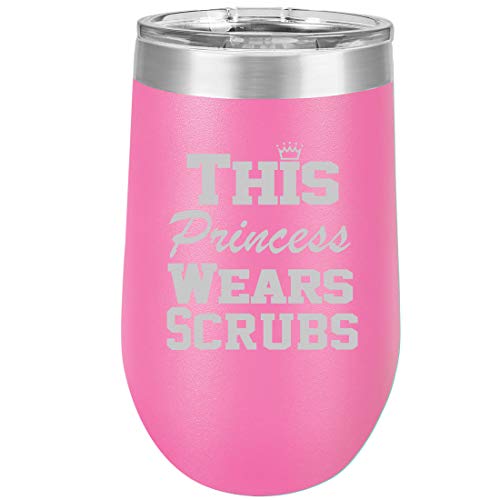 16 oz Double Wall Vacuum Insulated Stainless Steel Stemless Wine Tumbler Glass Coffee Travel Mug With Lid This Princess Wears Scrubs Nurse (Hot Pink)