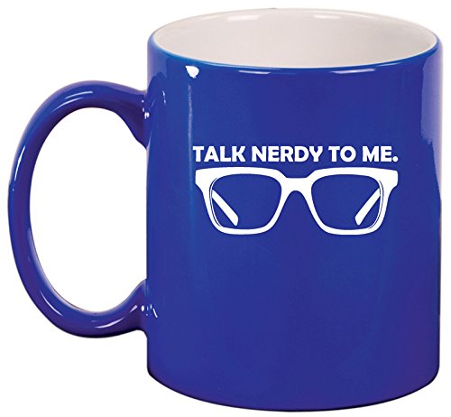 Ceramic Coffee Tea Mug Cup Talk Nerdy To Me (Blue)