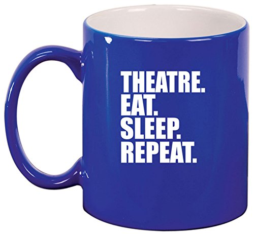 Ceramic Coffee Tea Mug Cup Theatre Eat Sleep Repeat (Blue)