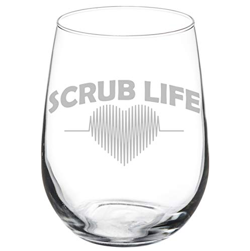 Wine Glass Goblet Funny Nurse Doctor Scrub Life (17 oz Stemless)