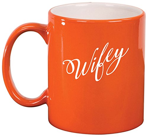 Ceramic Coffee Tea Mug Cup Wifey Wife (Orange)