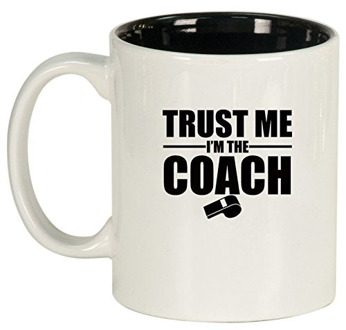 Ceramic Coffee Tea Mug Trust Me I'm The Coach (White)