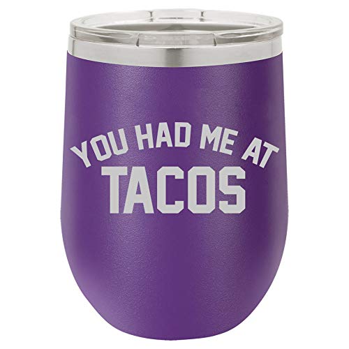 12 oz Double Wall Vacuum Insulated Stainless Steel Stemless Wine Tumbler Glass Coffee Travel Mug With Lid You Had Me At TACOS (Purple)