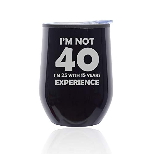 Stemless Wine Tumbler Coffee Travel Mug Glass With Lid I'm Not 40 Funny 40th Birthday (Midnight Black)