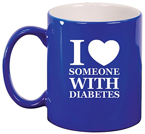 Ceramic Coffee Tea Mug I Love Someone With Diabetes (Blue)