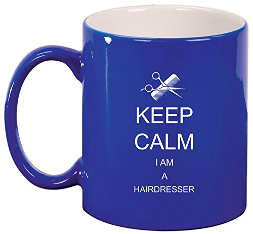 Ceramic Coffee Tea Mug Keep Calm I Am A Hairdresser (Blue)
