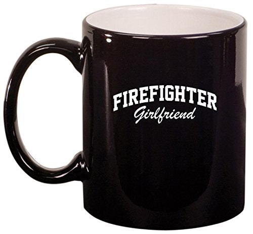 Ceramic Coffee Tea Mug Cup Firefighter Girlfriend (Black)