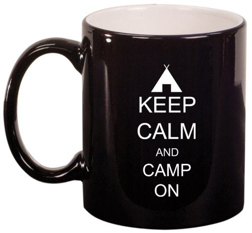 Black Ceramic Coffee Tea Mug Keep Calm and Camp On Tent