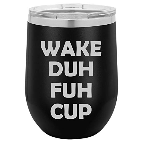 12 oz Double Wall Vacuum Insulated Stainless Steel Stemless Wine Tumbler Glass Coffee Travel Mug With Lid Wake Duh Fuh Cup Funny (Black)