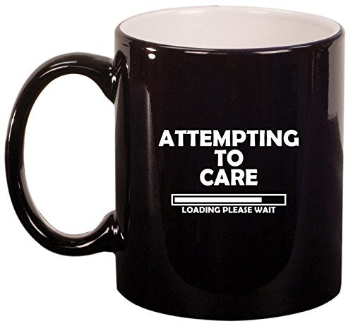 Ceramic Coffee Tea Mug Cup Attempting To Care Loading Please Wait (Black)