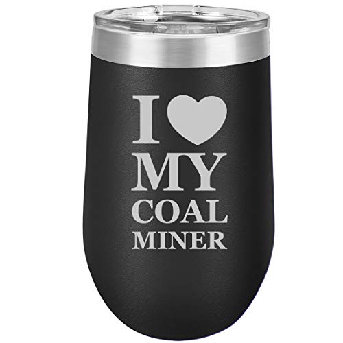 16 oz Double Wall Vacuum Insulated Stainless Steel Stemless Wine Tumbler Glass Coffee Travel Mug With Lid I Love My Coal Miner